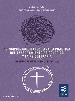 cover image of Principios cristianos para la práctica del asesoramiento psicológico y la psicoterapia